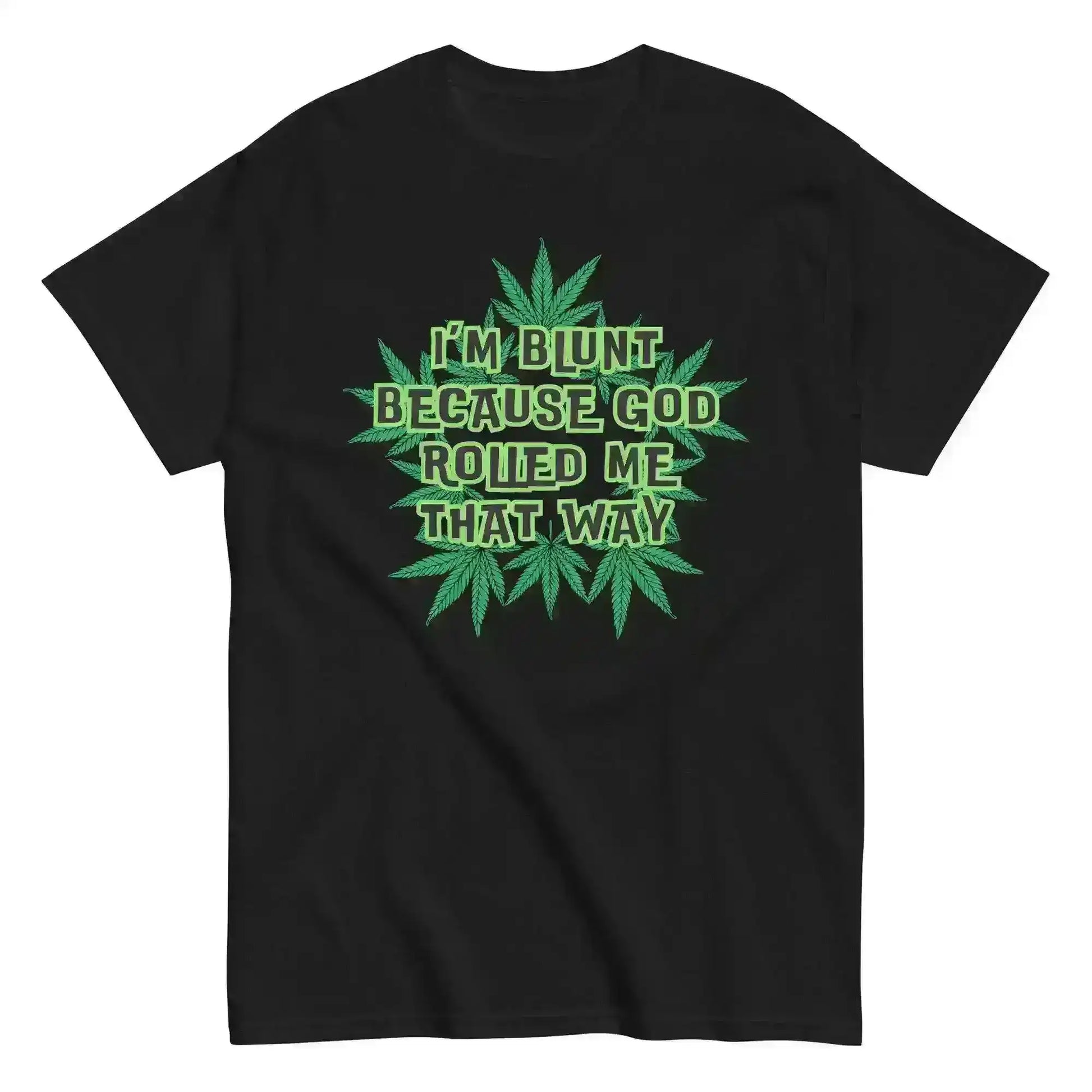 I'm Blunt - Unisex Tee - Cady Creations