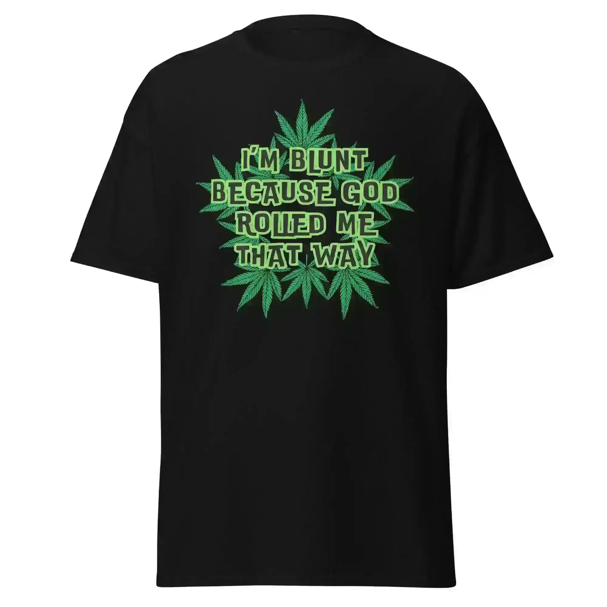 I'm Blunt - Unisex Tee - Cady Creations