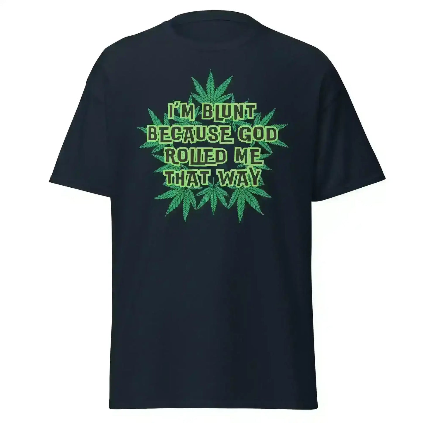 I'm Blunt - Unisex Tee - Cady Creations