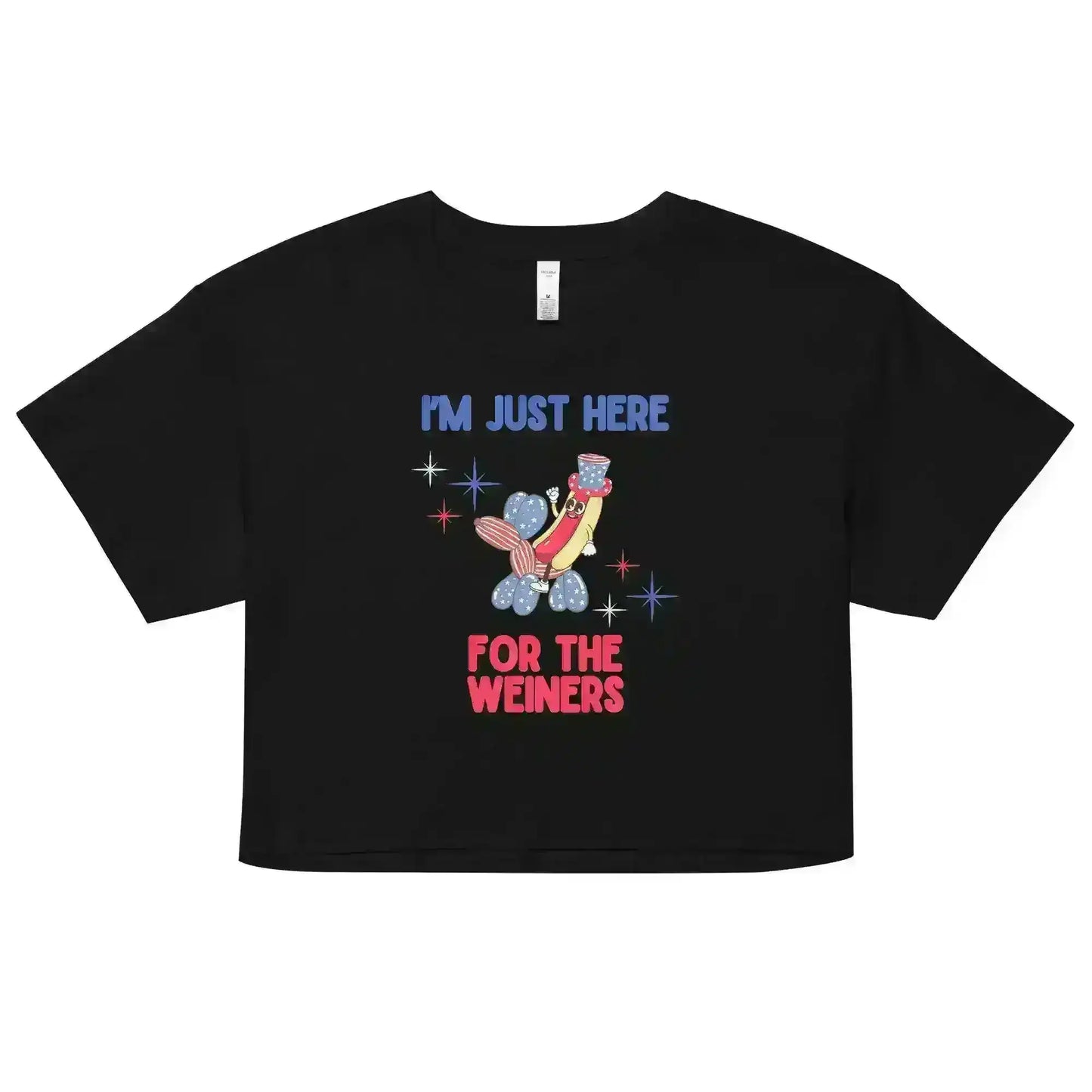 I'm Just Here For The Weiners - Crop Top - Cady Creations