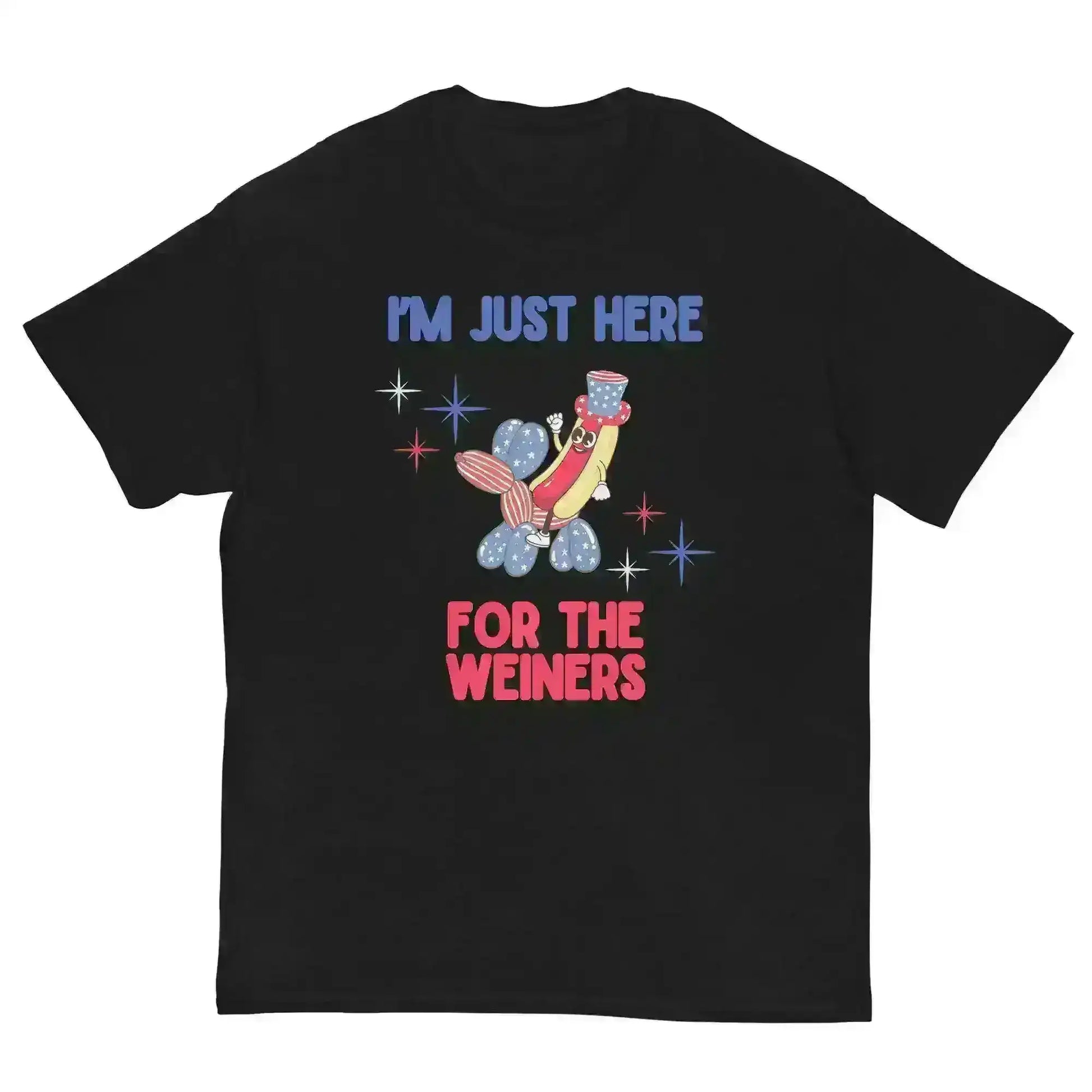 I'm Just Here For The Weiners - Unisex Tee - Cady Creations