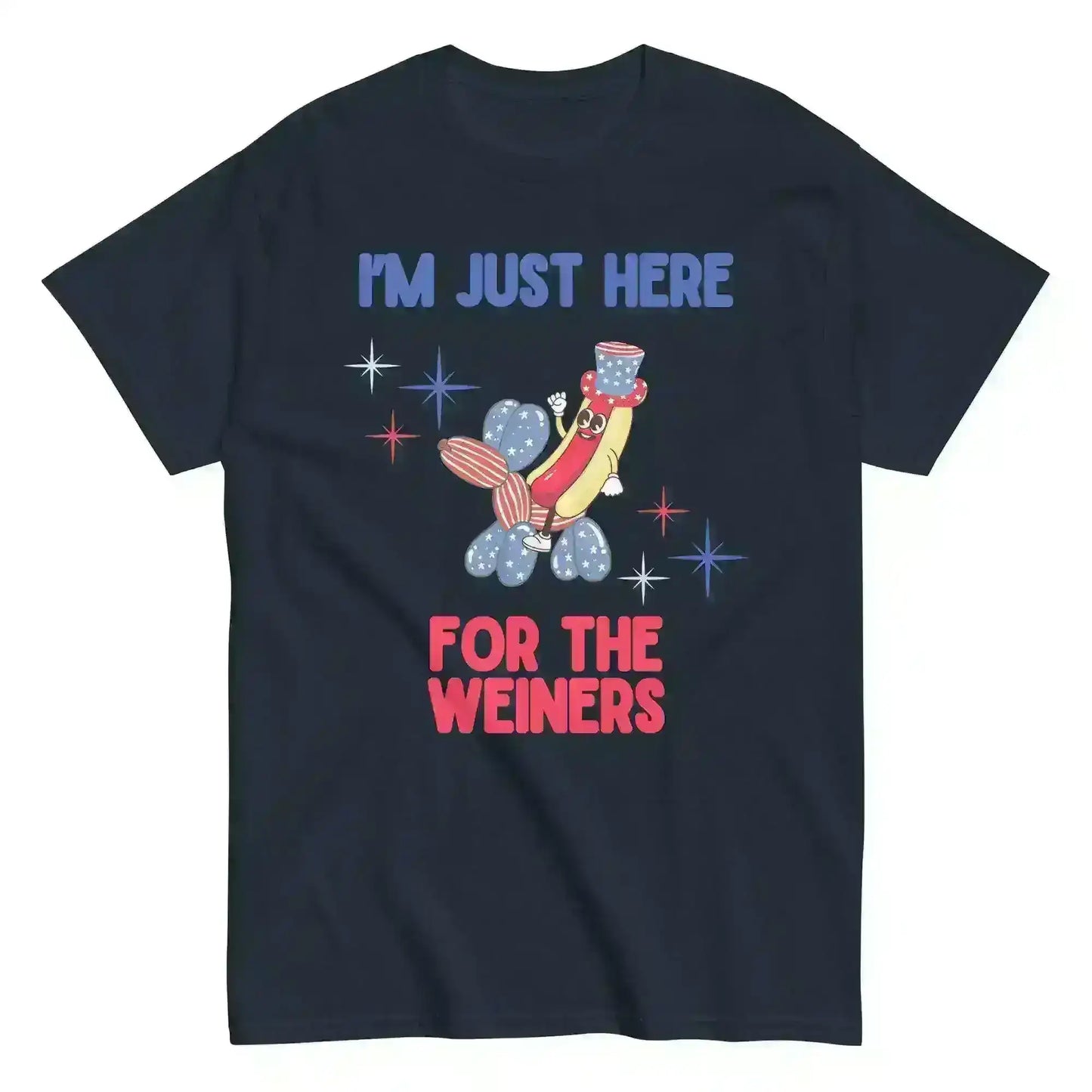 I'm Just Here For The Weiners - Unisex Tee - Cady Creations