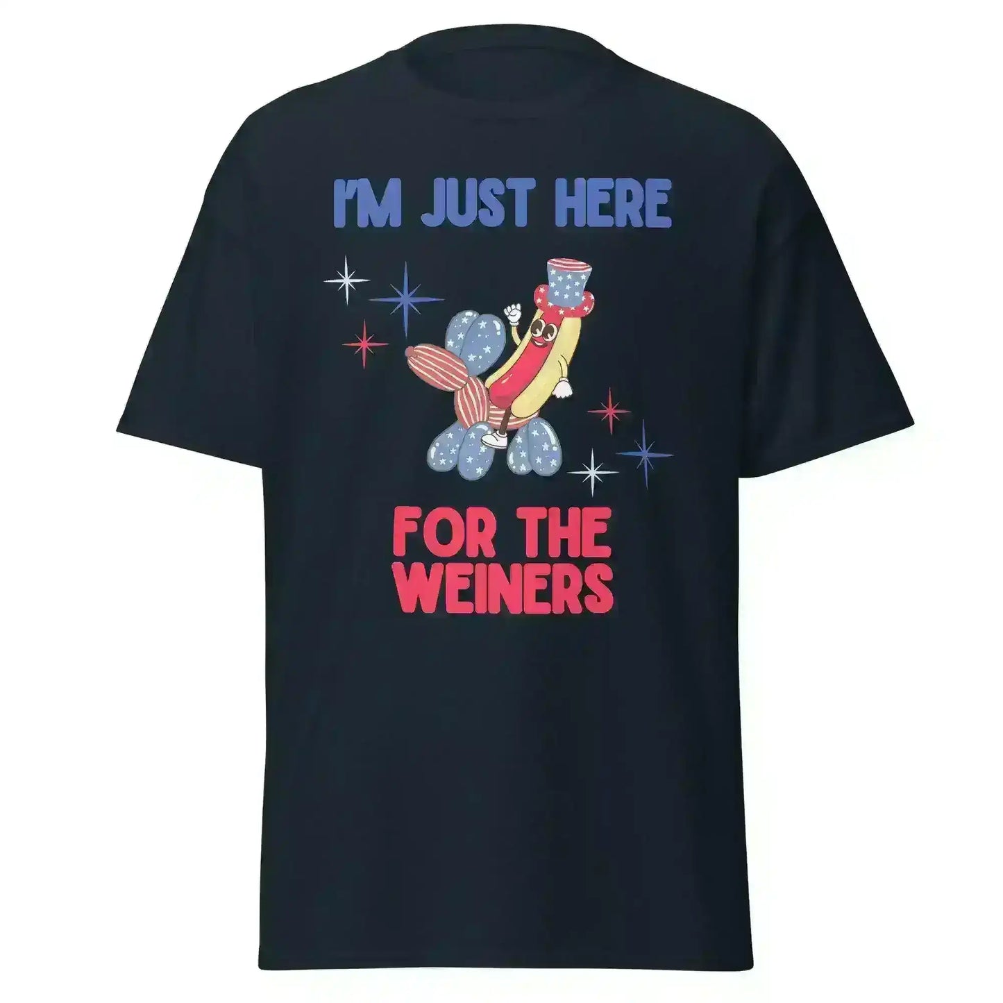 I'm Just Here For The Weiners - Unisex Tee - Cady Creations
