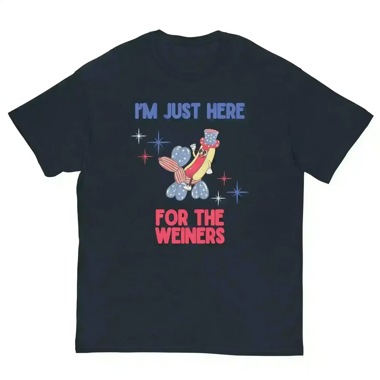 I'm Just Here For The Weiners - Unisex Tee - Cady Creations
