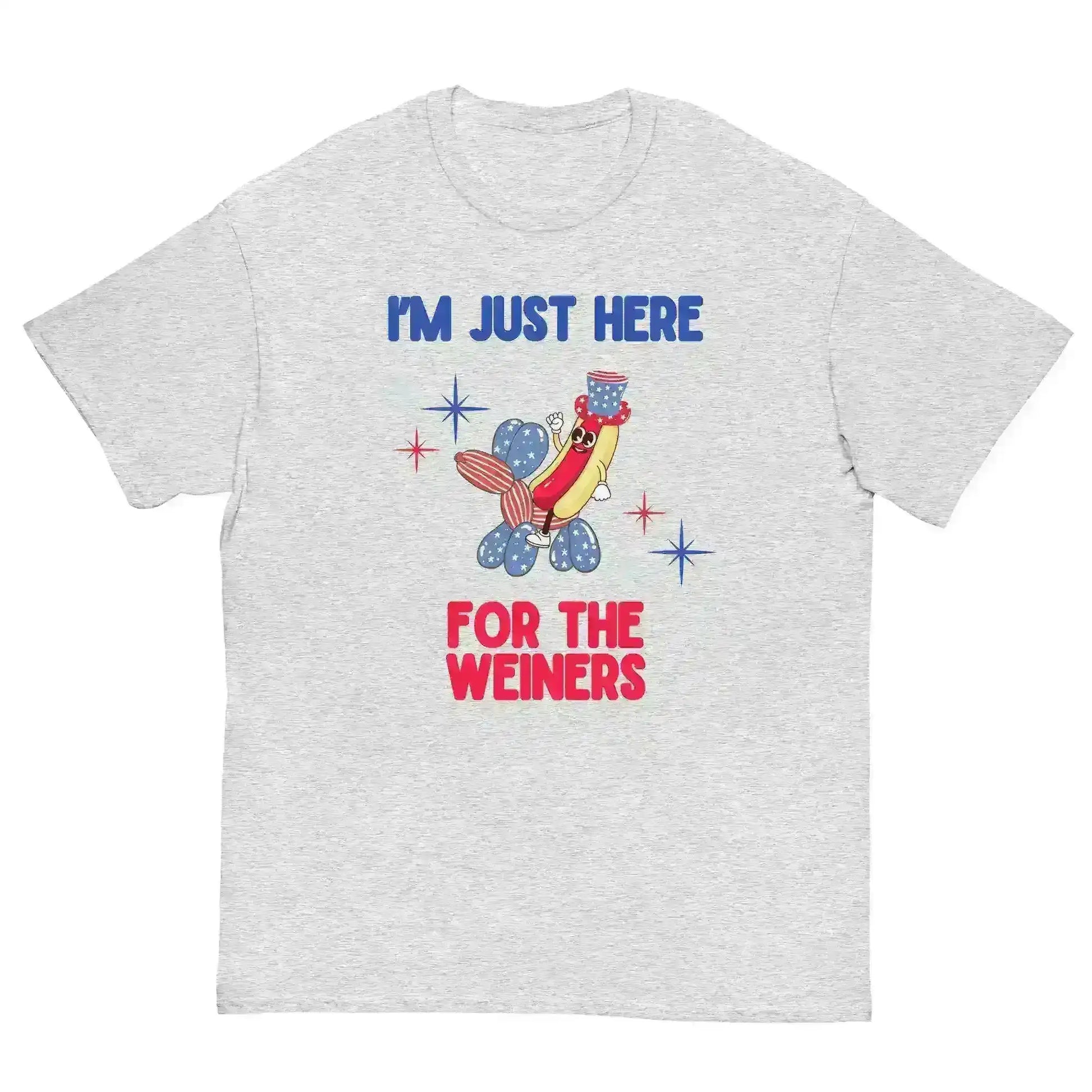 I'm Just Here For The Weiners - Unisex Tee - Cady Creations