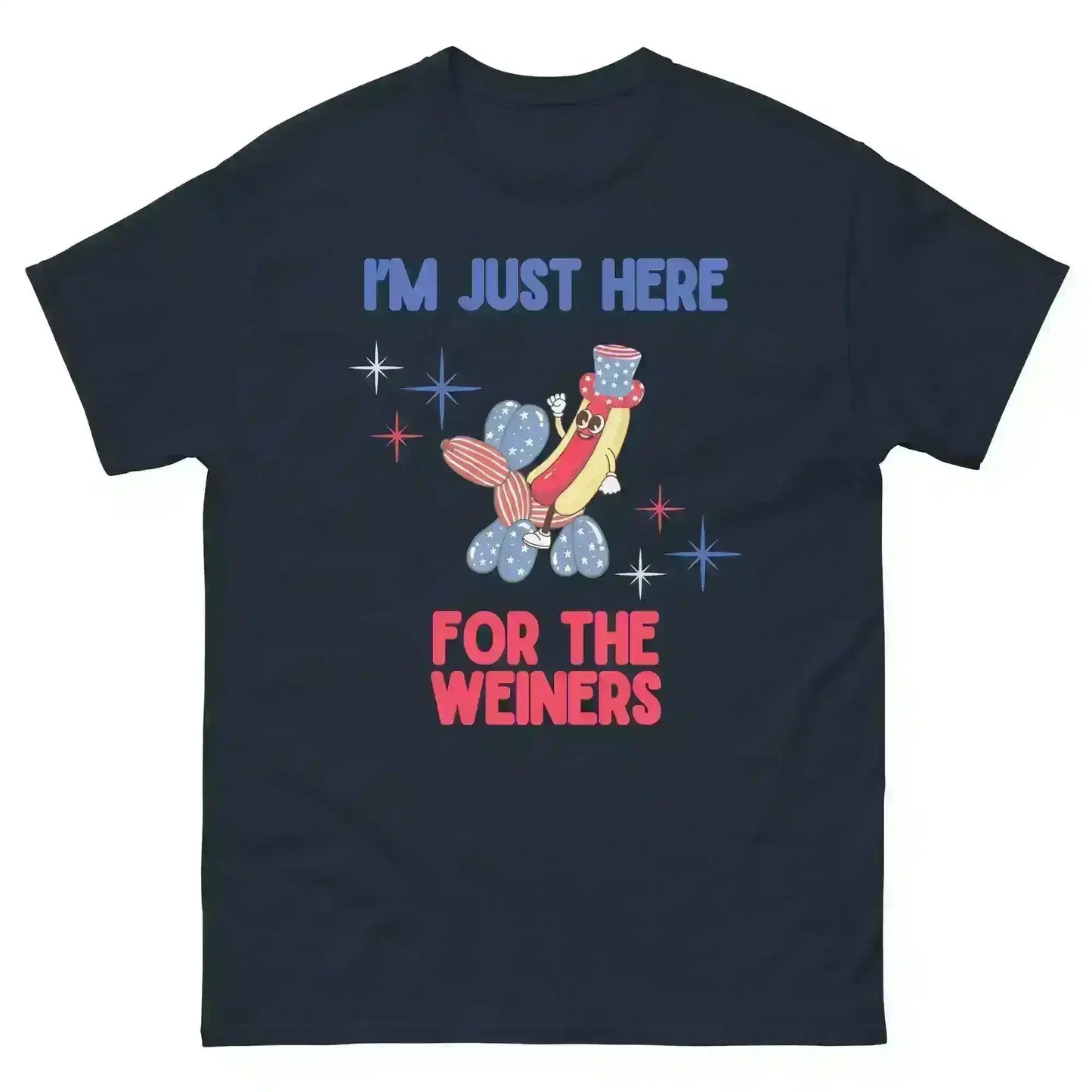 I'm Just Here For The Weiners - Unisex Tee - Cady Creations