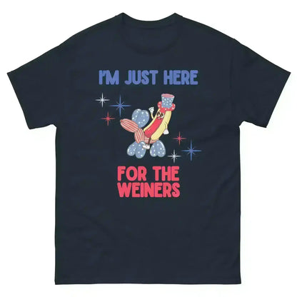 I'm Just Here For The Weiners - Unisex Tee - Cady Creations