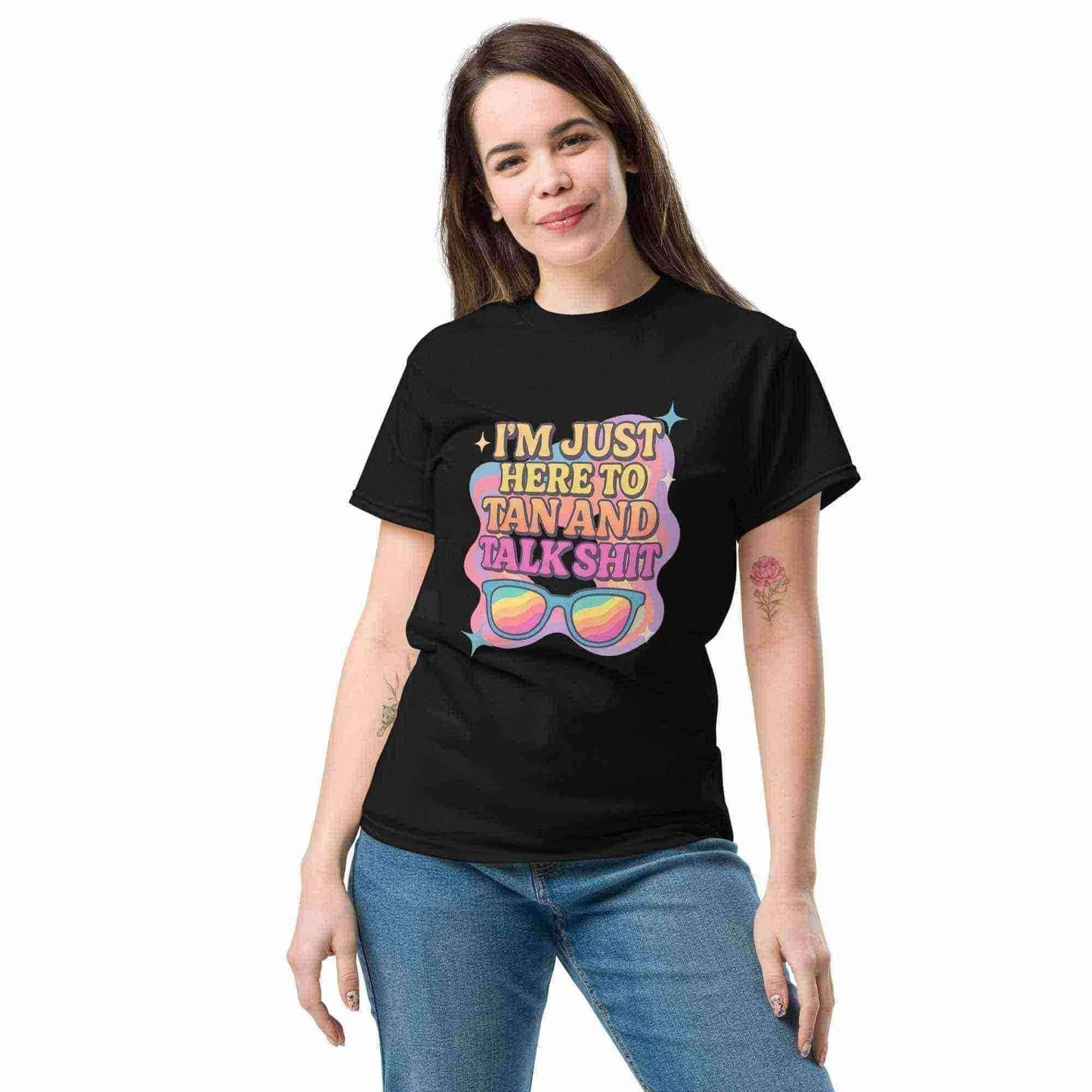 I'm Just Here To Tan And Talk Shit - Unisex Tee - Cady Creations