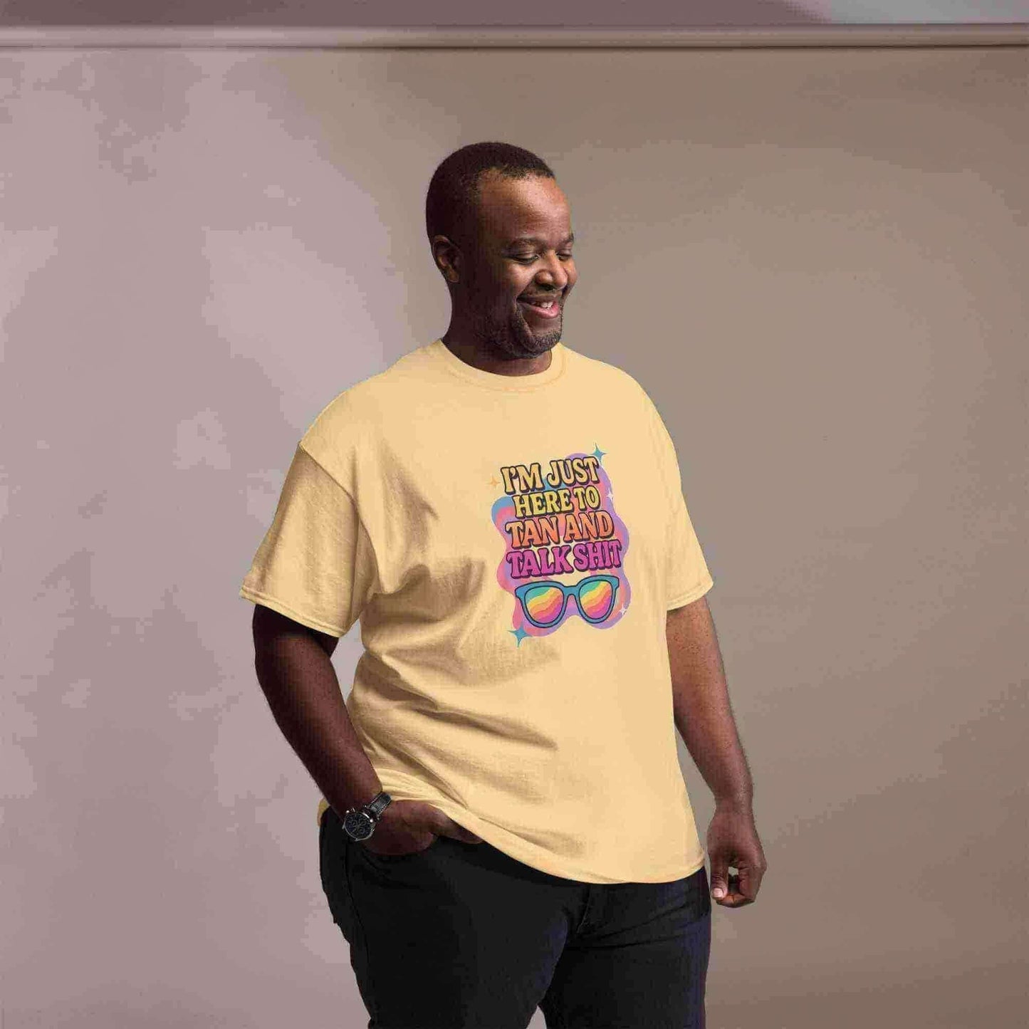 I'm Just Here To Tan And Talk Shit - Unisex Tee - Cady Creations