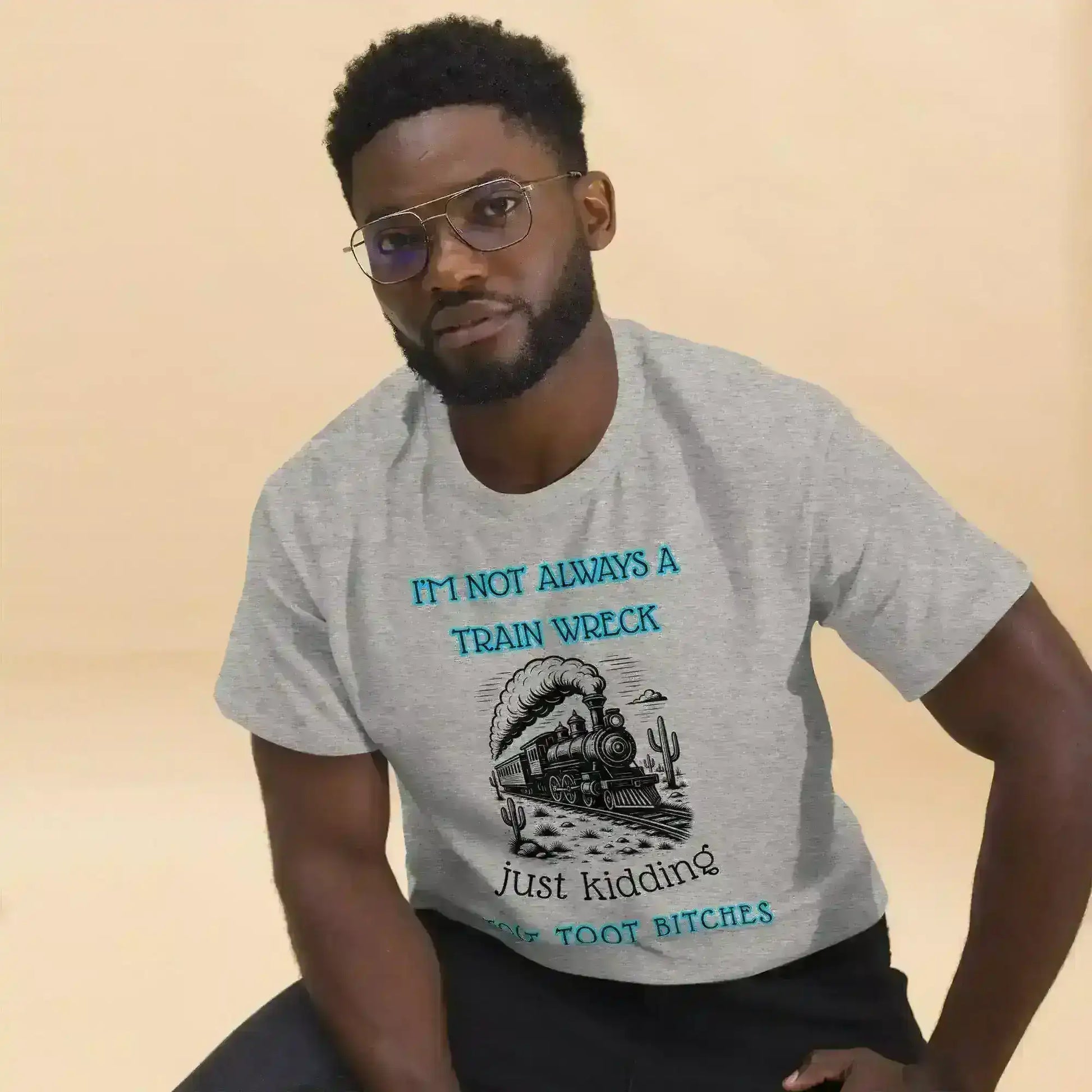 I'm Not Always A Train Wreck - Unisex Tee - Cady Creations
