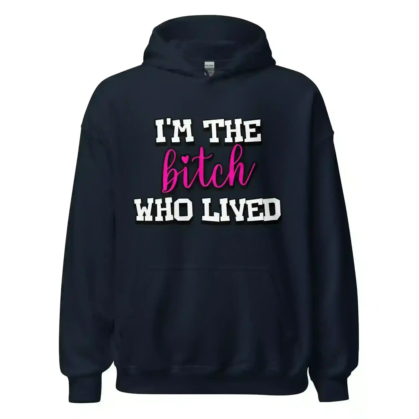 I'm The Bitch Who Lived Pullover Hoodie - Cady Creations