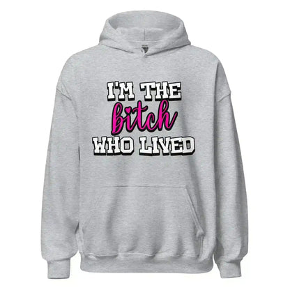 I'm The Bitch Who Lived Pullover Hoodie - Cady Creations