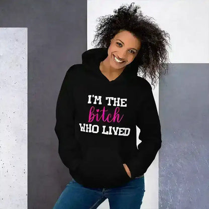 I'm The Bitch Who Lived Pullover Hoodie - Cady Creations