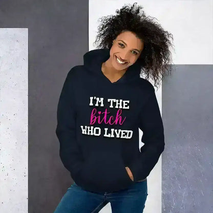 I'm The Bitch Who Lived Pullover Hoodie - Cady Creations