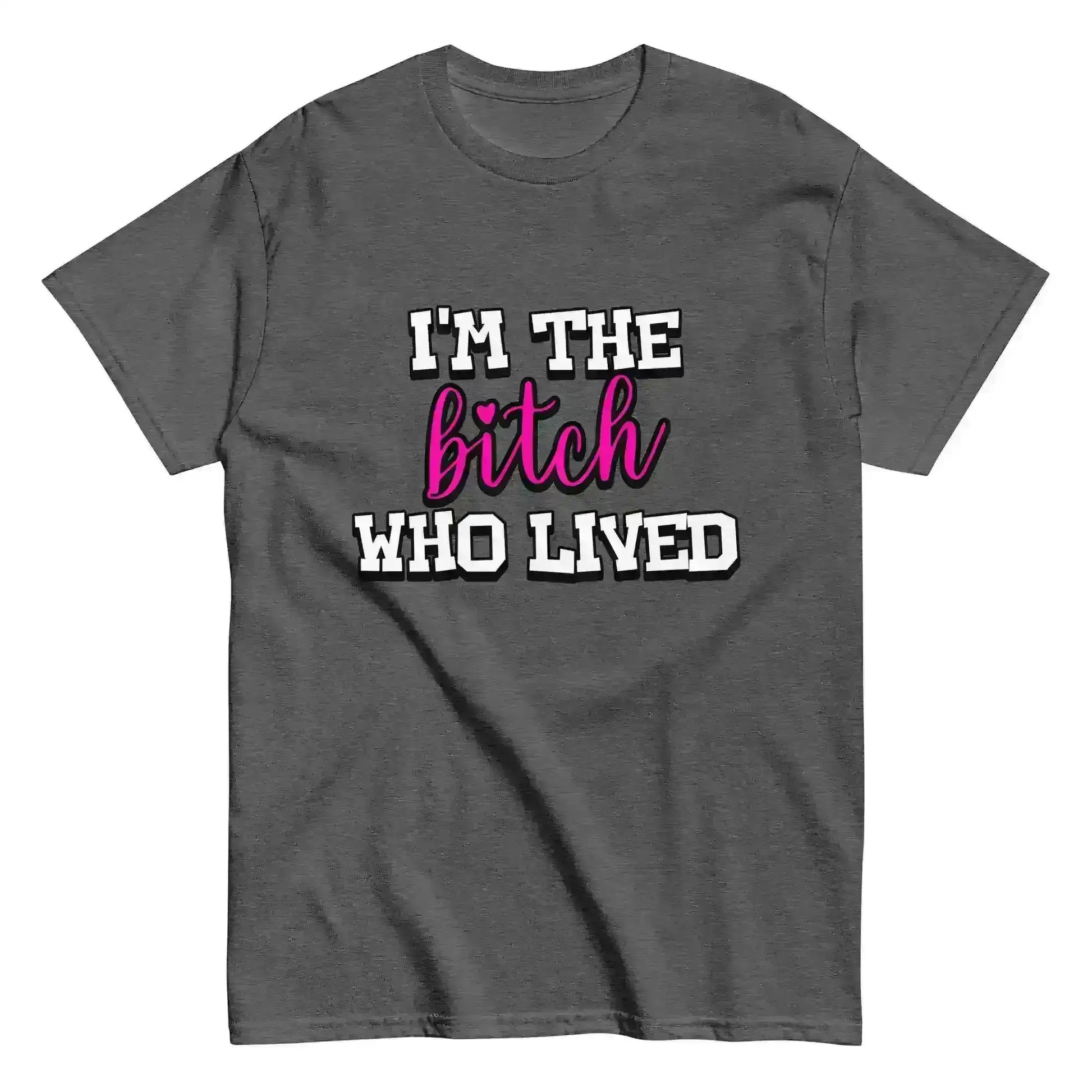 I'm The Bitch Who Lived Unisex Tee - Cady Creations