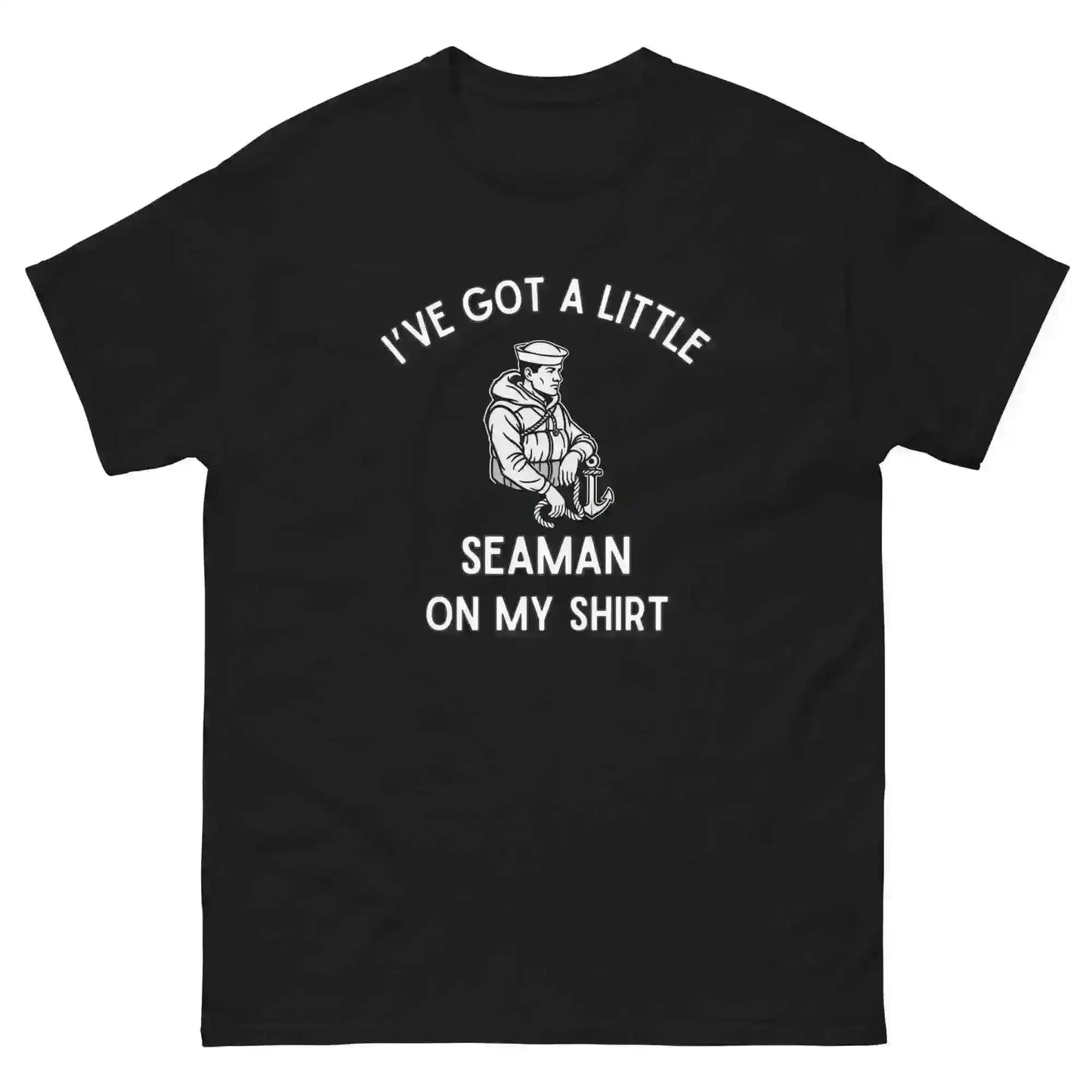 I've Got A Little Seaman - Unisex Tee - Cady Creations