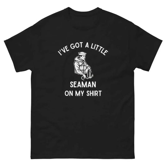 I've Got A Little Seaman - Unisex Tee - Cady Creations