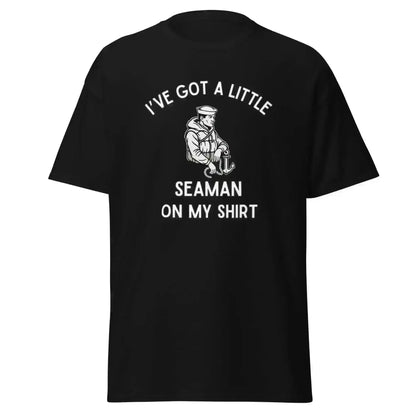 I've Got A Little Seaman - Unisex Tee - Cady Creations