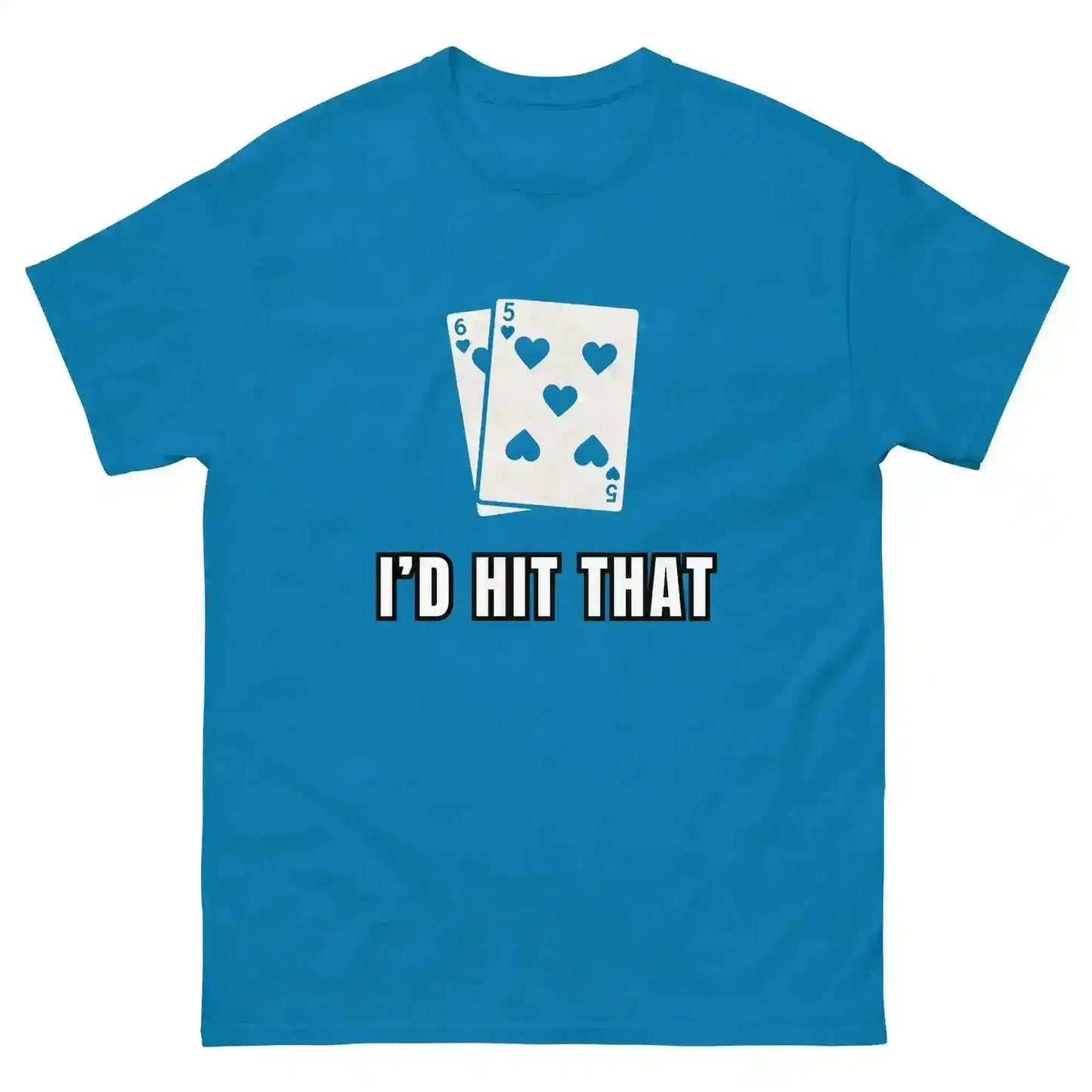 I'd Hit That Blackjack Casino Humor Unisex Tee - Cady Creations