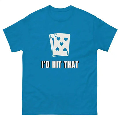 I'd Hit That Blackjack Casino Humor Unisex Tee - Cady Creations