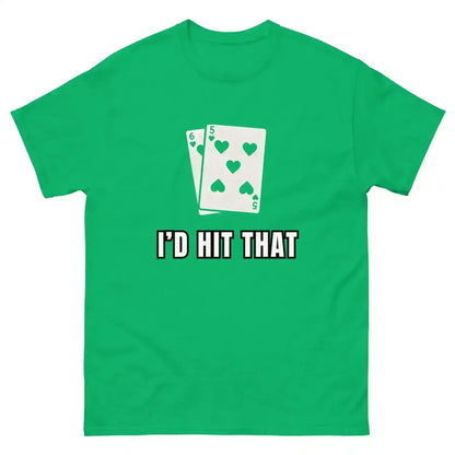 I'd Hit That Blackjack Casino Humor Unisex Tee - Cady Creations
