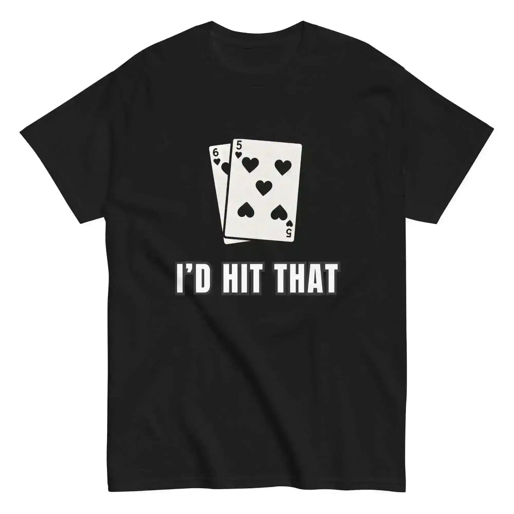 I'd Hit That Blackjack Casino Humor Unisex Tee - Cady Creations
