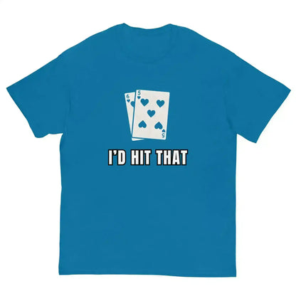 I'd Hit That Blackjack Casino Humor Unisex Tee - Cady Creations