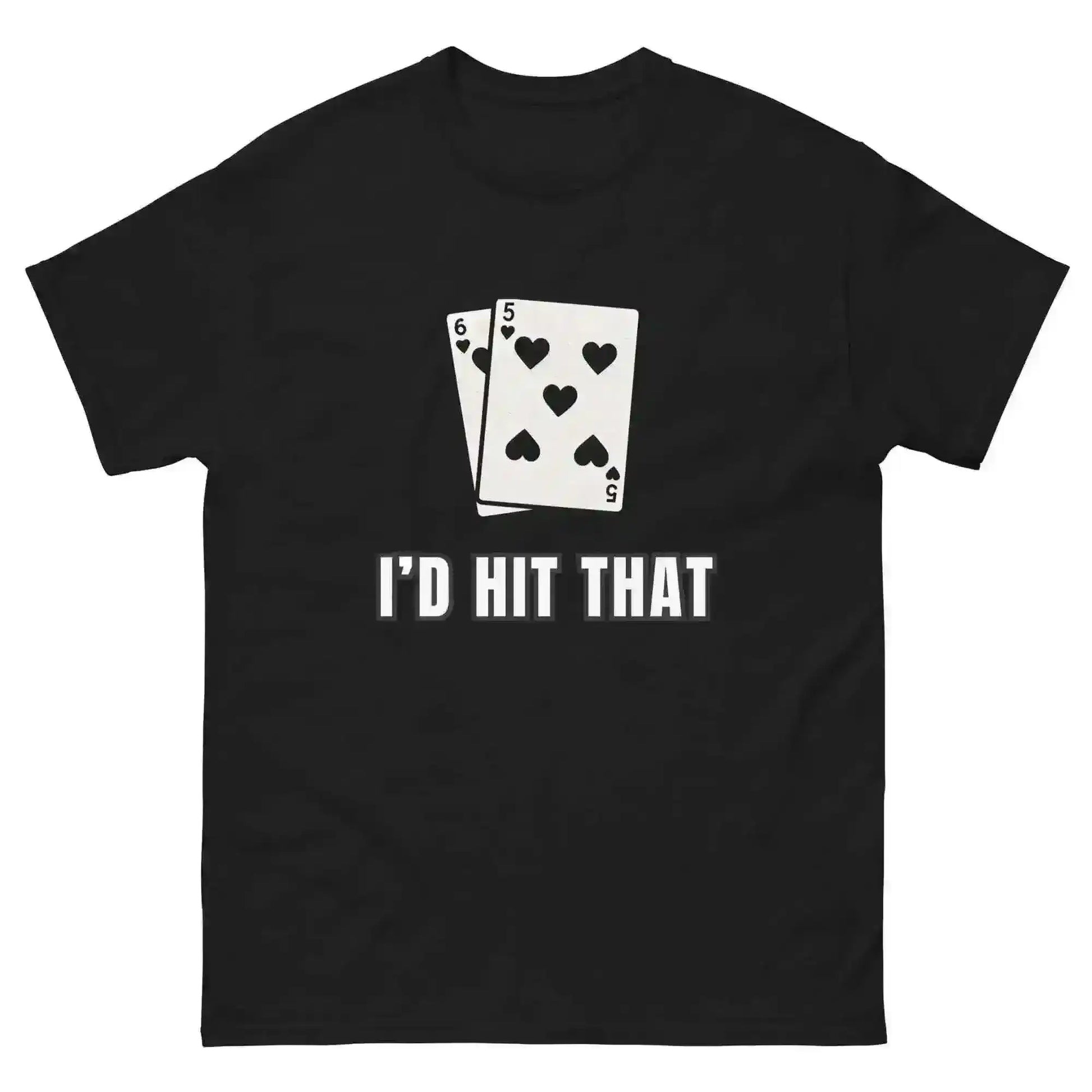 I'd Hit That Blackjack Casino Humor Unisex Tee - Cady Creations