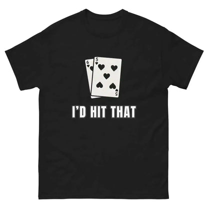 I'd Hit That Blackjack Casino Humor Unisex Tee - Cady Creations