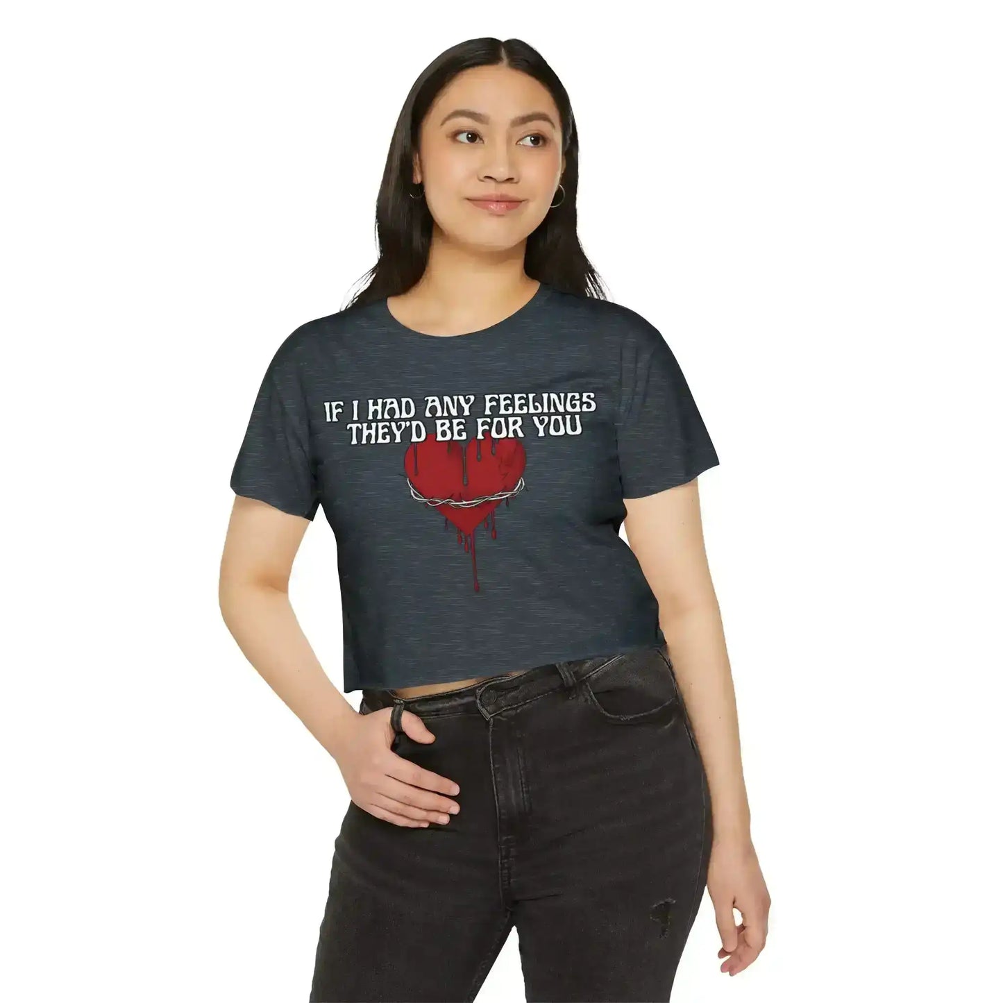 If I Had Any Feelings They’d Be For You - Crop Top - Cady Creations