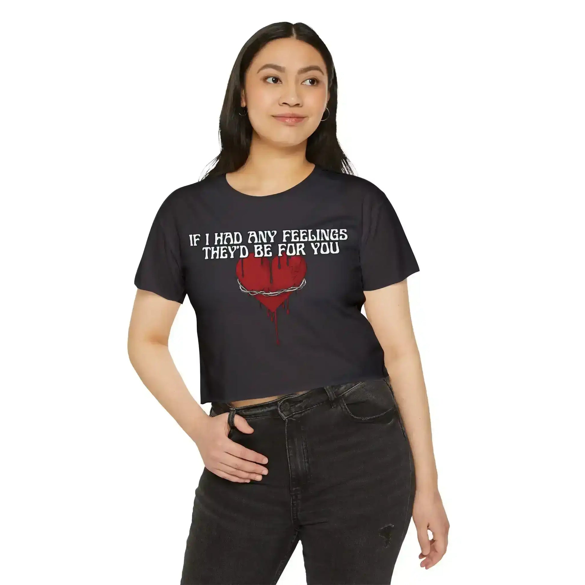  If I Had Any Feelings They’d Be For You - Crop Top - Cady Creations