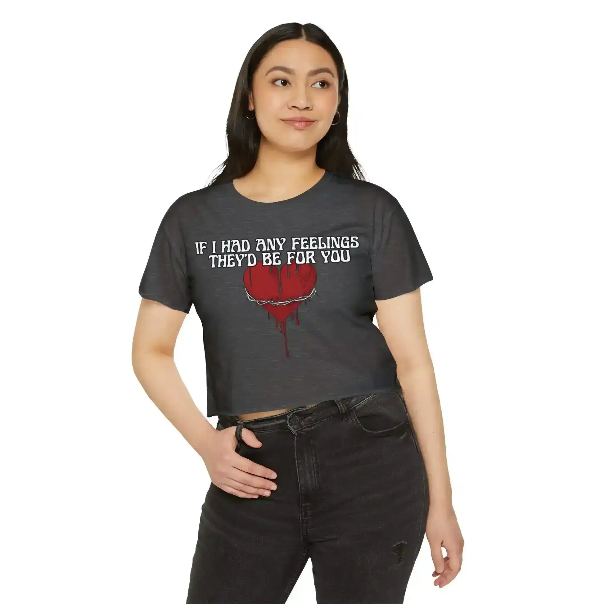  If I Had Any Feelings They’d Be For You - Crop Top - Cady Creations