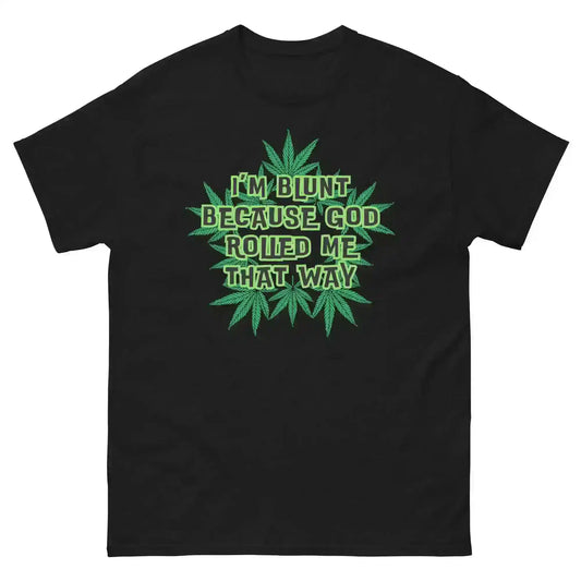 I'm Blunt - Unisex Sample Tee