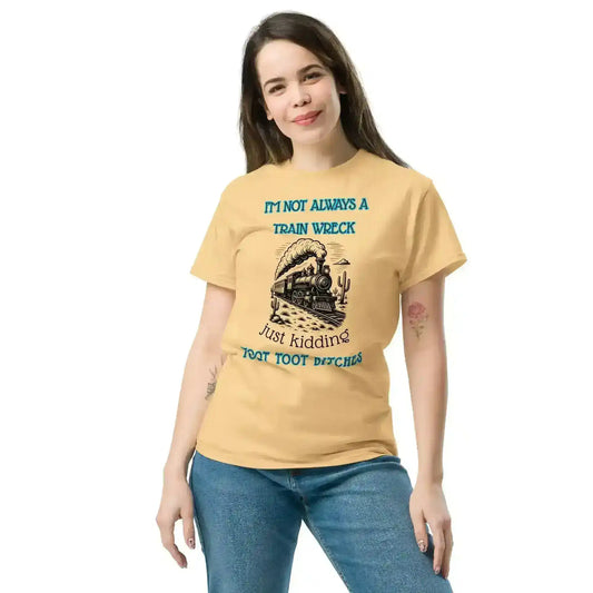 I'm Not Always A Train Wreck Mental Health Humor Unisex Tee - Cady Creations