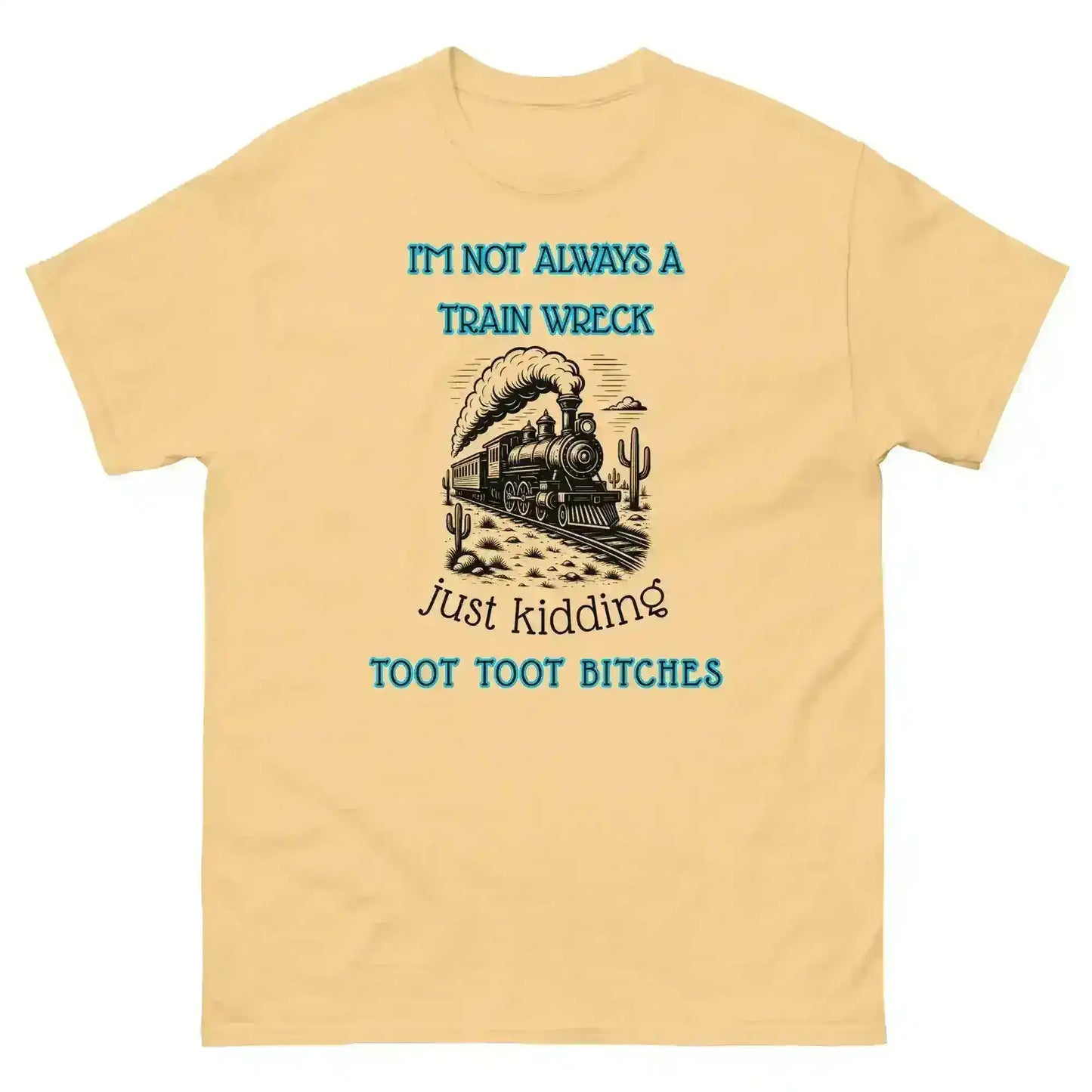 I'm Not Always A Train Wreck Mental Health Humor Unisex Tee - Cady Creations