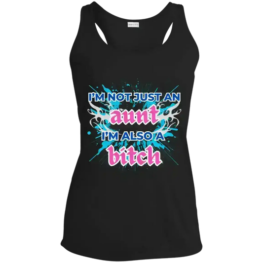 I'm Not Just An Aunt I'm Also A Bitch Humor Racerback Tank - Cady Creations