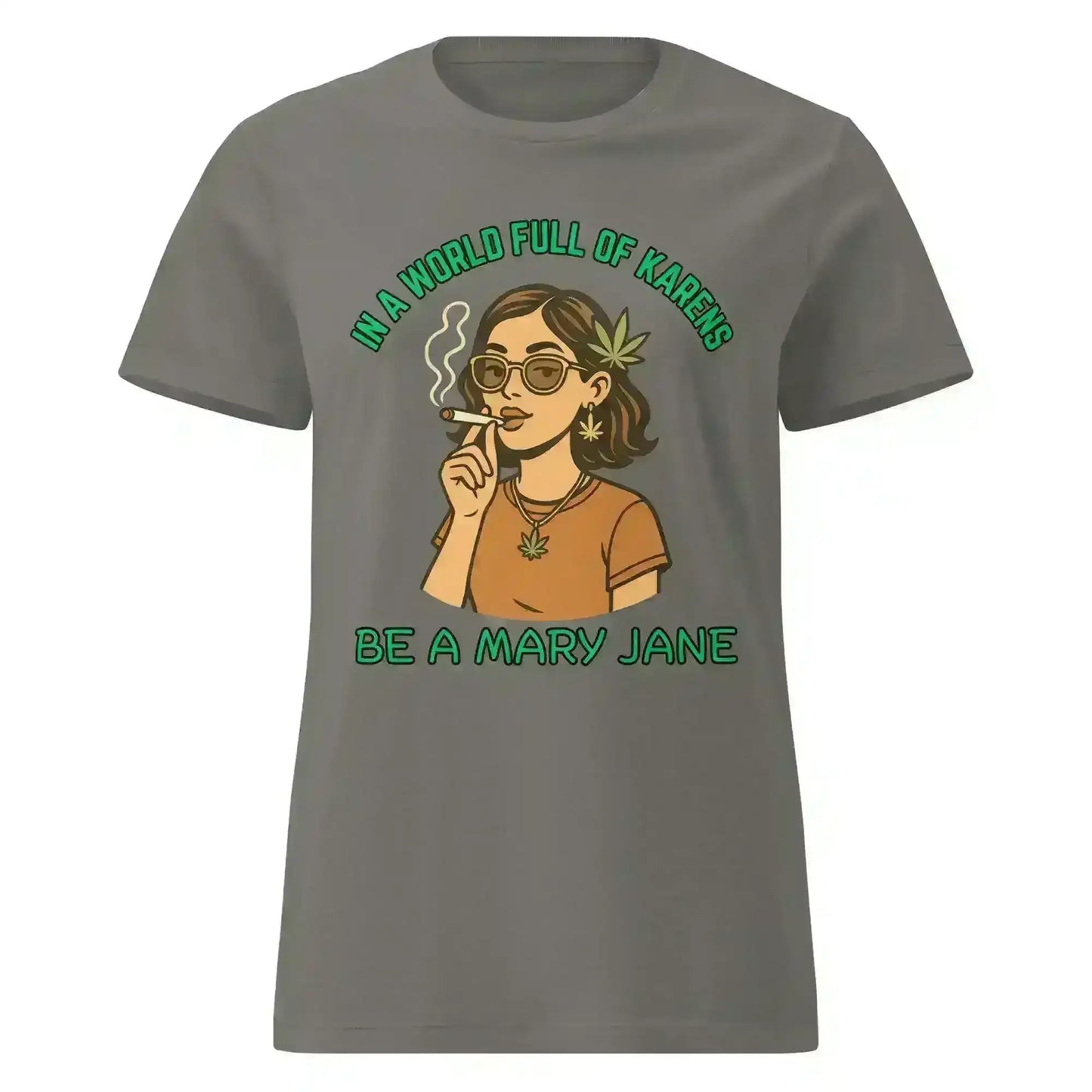 In A World Full Of Karens Be A Mary Jane - Fitted Tee - Cady Creations