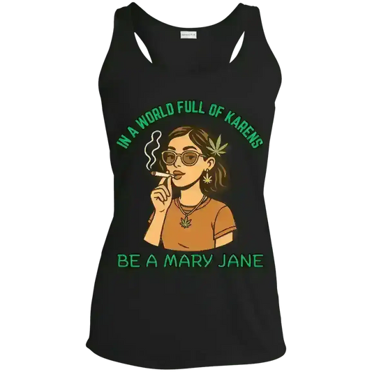 In A World Full Of Karens Be A Mary Jane - Racerback Tank - Cady Creations