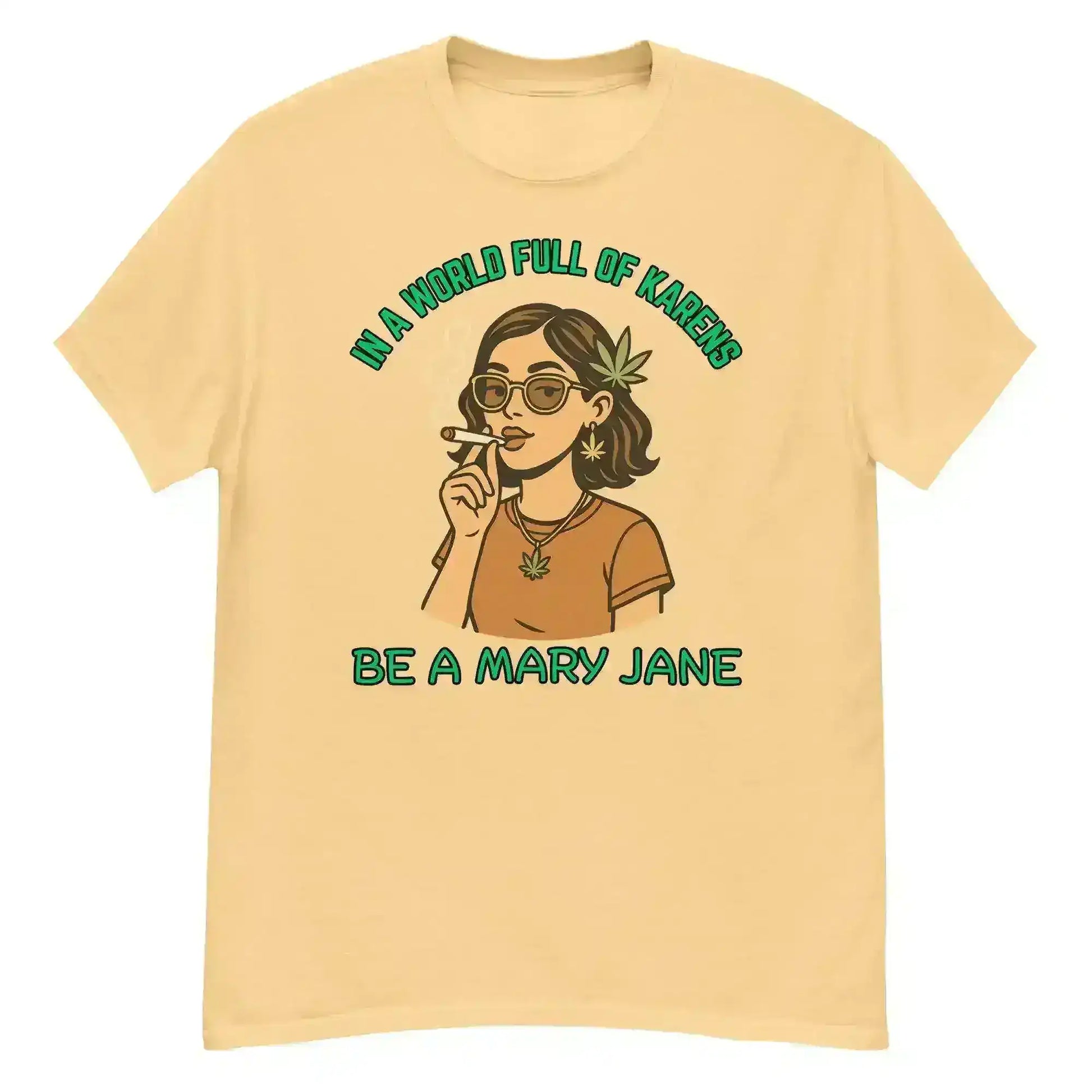In A World Full Of Karens Be A Mary Jane Unisex Tee - Cady Creations