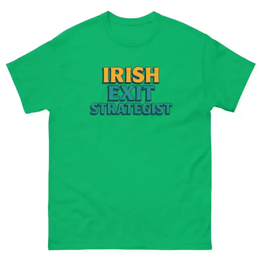 Irish Exit Strategist - Unisex Tee - Cady Creations
