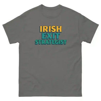 Irish Exit Strategist - Unisex Tee - Cady Creations