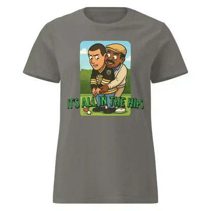 It's All In The Hips - Fitted Tee - Cady Creations