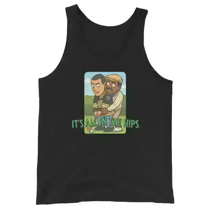 It's All In The Hips - Mens Tank - Cady Creations