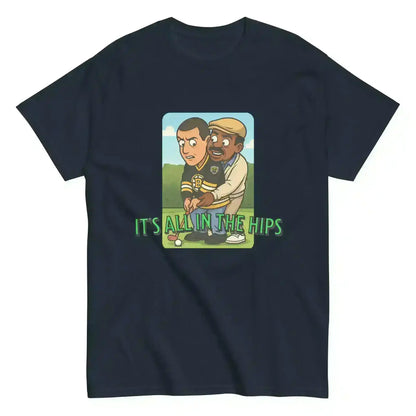 It's All In The Hips - Unisex Tee - Cady Creations