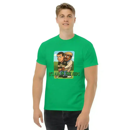 It's All In The Hips - Unisex Tee - Cady Creations
