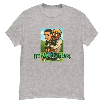 It's All In The Hips - Unisex Tee - Cady Creations
