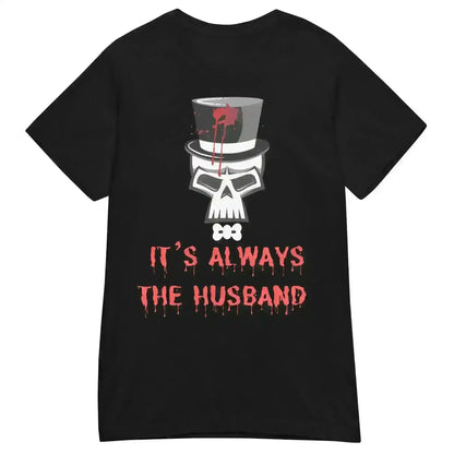 It's Always The Husband - Fitted Tee - Cady Creations