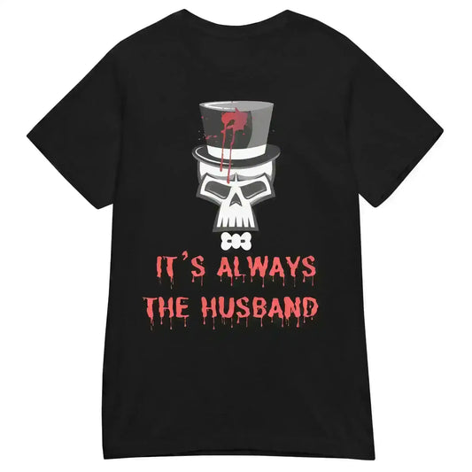 It's Always The Husband - Fitted Tee - Cady Creations