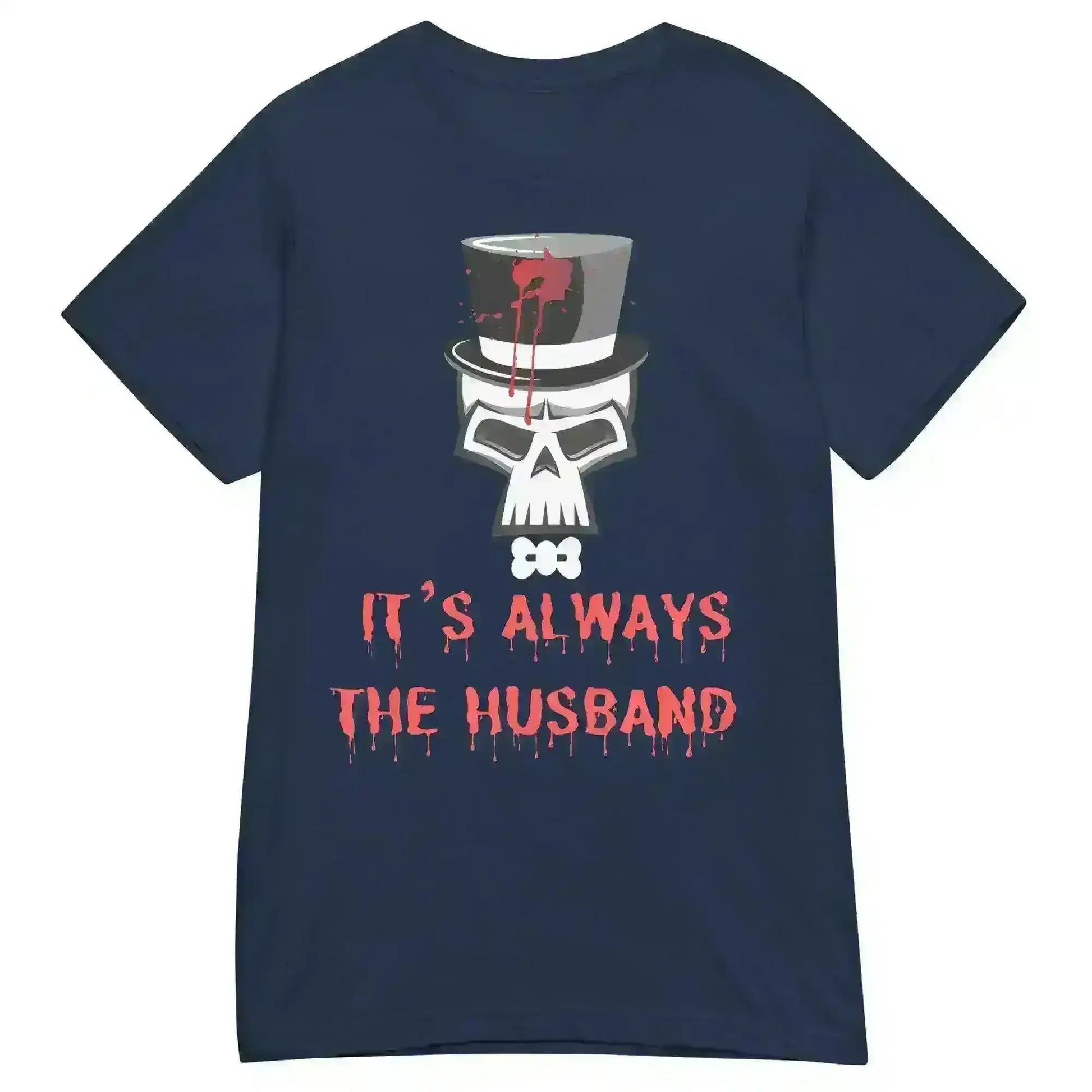 It's Always The Husband - Fitted Tee - Cady Creations