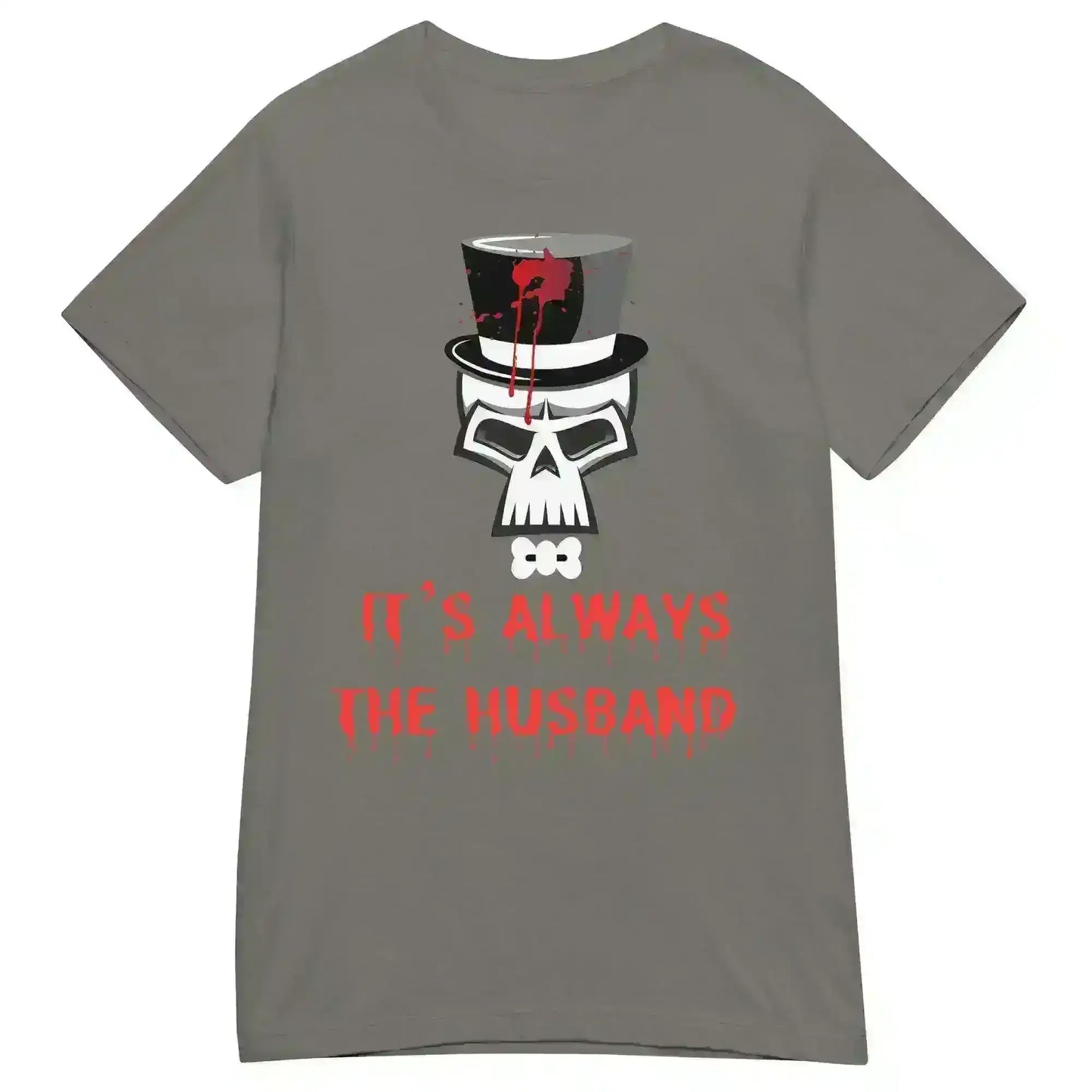 It's Always The Husband - Fitted Tee - Cady Creations